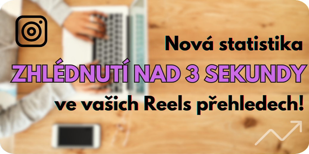 Instagram zavádí novou statistiku WatchTime!