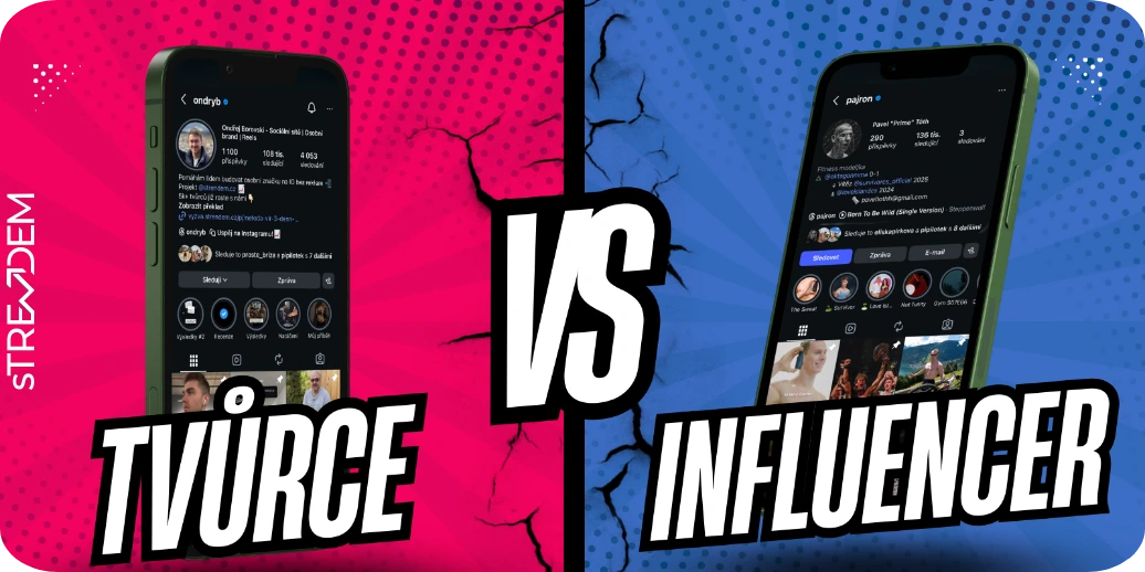 Influencer vs tvůrce. Proč na počtu sledujících ve skutečnosti nezáleží