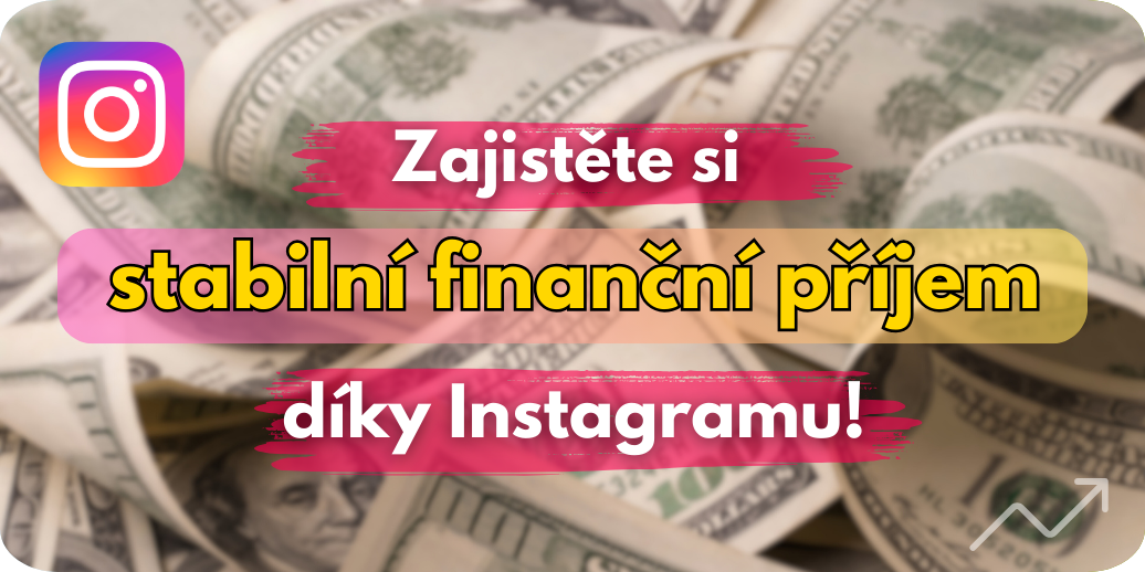Jak vydělávat na Instagramu v roce 2025