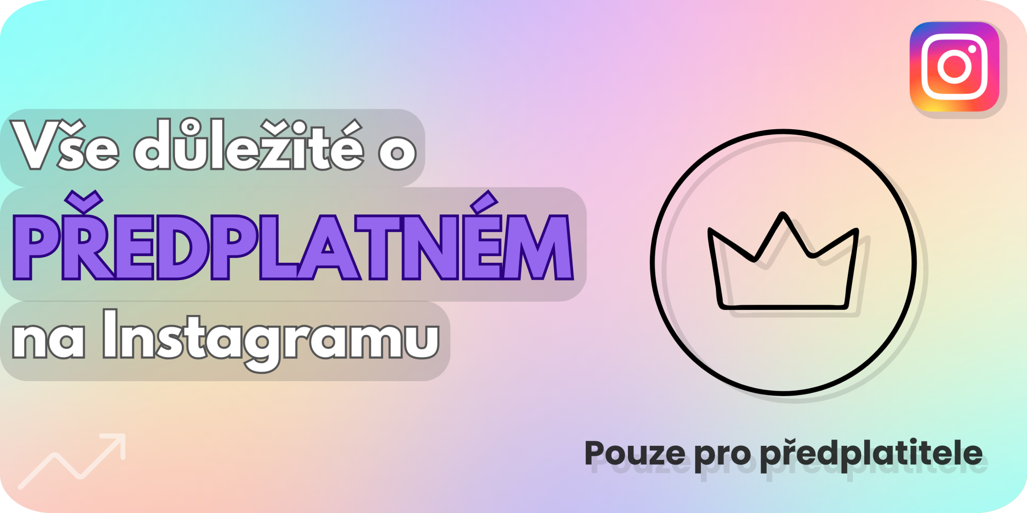 Jak funguje předplatné na Instagramu?