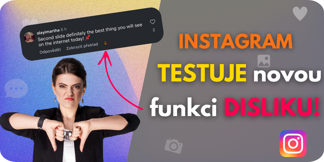 Instagram testuje tlačítko dislike. Co všechno to může změnit?