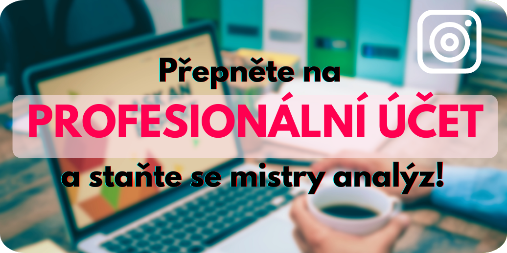 Jak správně nastavit profesionální účet na Instagramu?