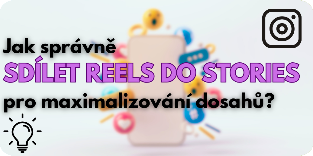 Jak správně sdílet Reels do Stories?