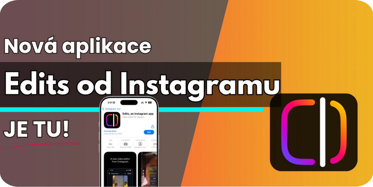 Jak používat Edits od Instagramu?