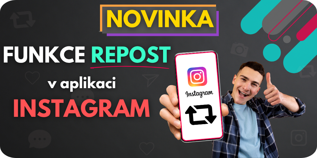 Jak funguje nový repost na Instagramu a proč se vyplatí ho znát