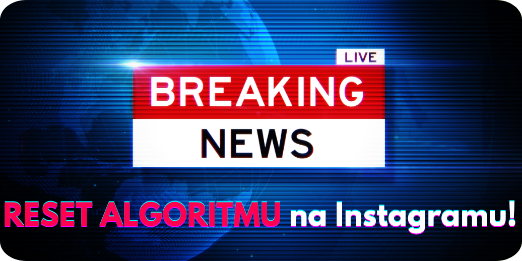 Reset algoritmu jako nová funkce na Instagramu!
