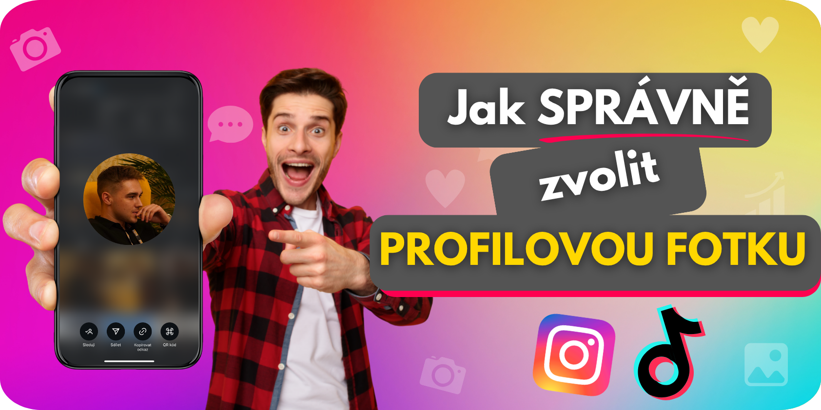 Jak vybrat profilovou fotku, která vás na sítích opravdu reprezentuje
