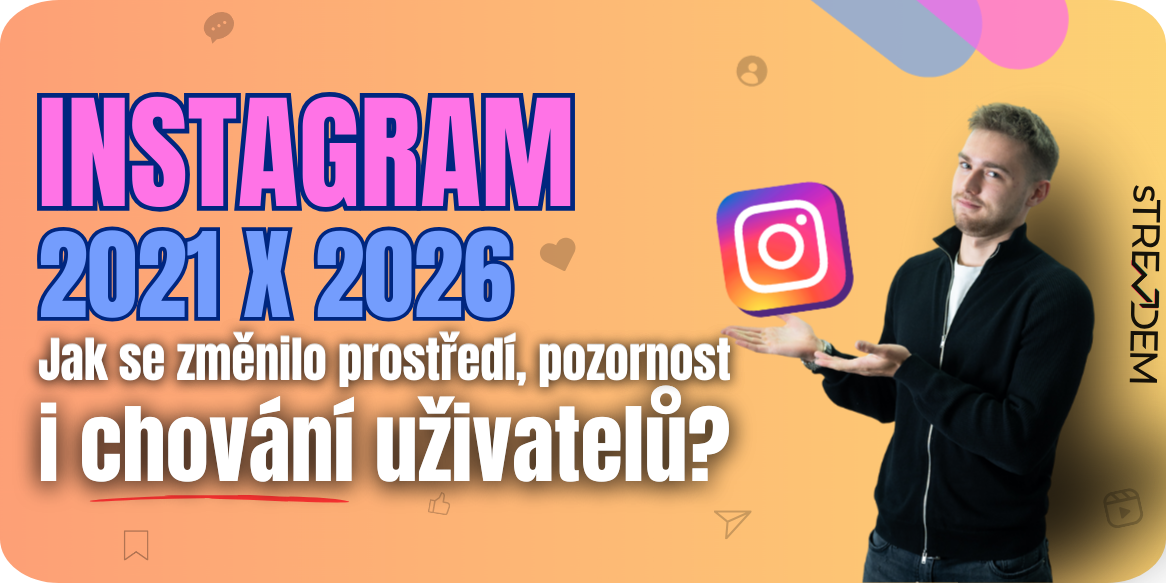 Proč dnes Instagram funguje úplně jinak než v roce 2021