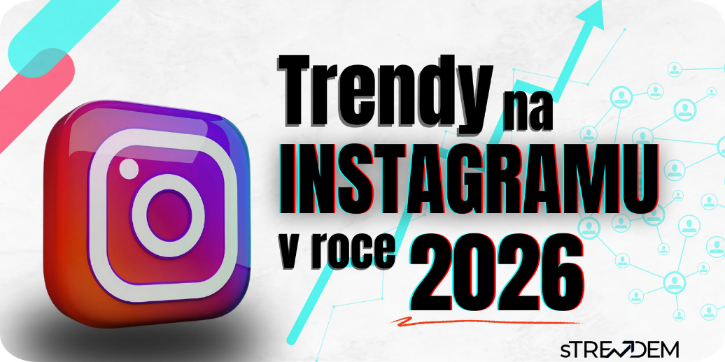 Co bude na Instagramu trendy v roce 2026 a kam se bude platforma pravděpodobně ubírat?