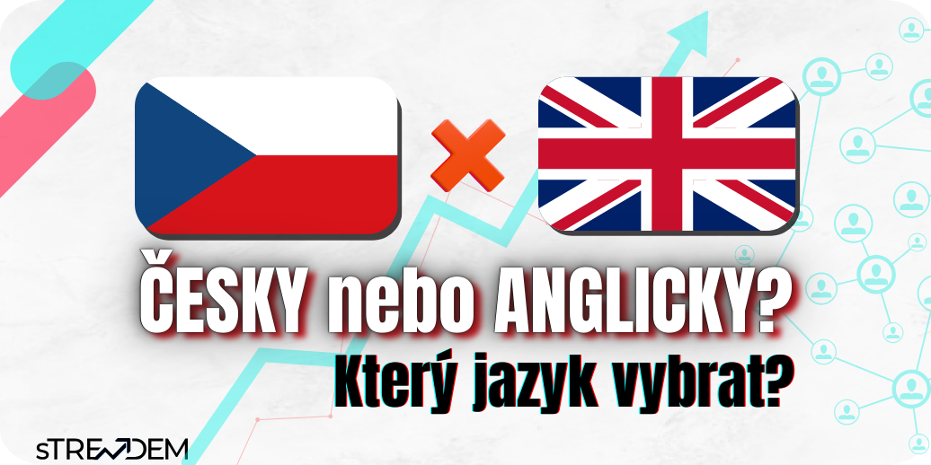 Česky nebo anglicky? Pravda o jazyce příspěvků na sociálních sítích