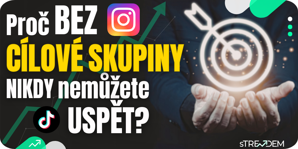 Proč většina tvůrců selhává kvůli špatně zvolené cílové skupině?