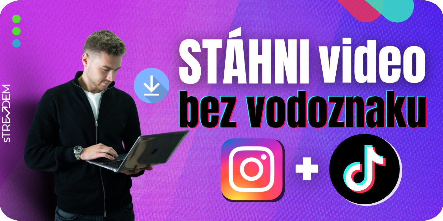 Návod: Jak stáhnout video z Instagramu a TikToku do mobilu i PC