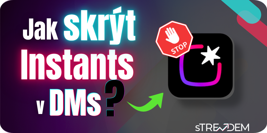 ​Jak na Instagramu skrýt funkci Instants a otravné bubliny u Reels