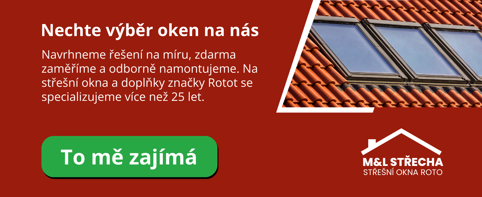 Nezávazná poptávka střešních oken a doplňků Roto