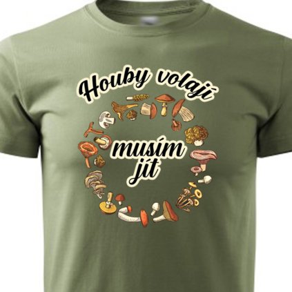panske tricko houby volaji musim jit olivove