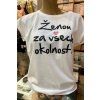 Tričko ŽENOU ZA VŠECH OKOLNOSTÍ bílé (Velikost L)