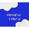 PROMĚNA V PRAXI