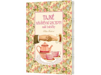 Tajné návštěvní recepty naší babičky