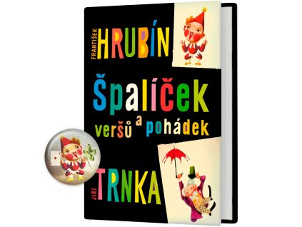 Špalíček veršů a pohádek František Hrubín Jiří Trnka