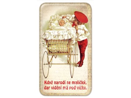 Magnet Když narodí se maličký dar vidění má pod víčky Klára Trnková