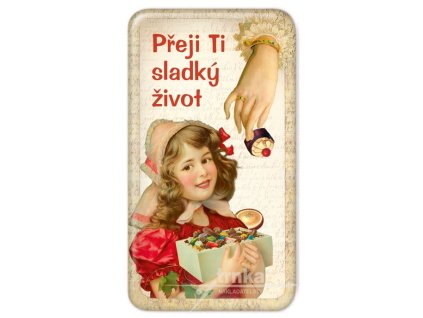Magnet Přeji Ti sladký život - Bonbónky