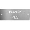 Nerezová cedule pozor pes