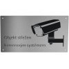 Informační cedule - objekt střežen kamerovým systémem s černým podkladem