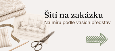 Šití na zakázku - Ruční šití bytového textilu na míru
