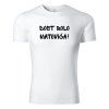 Tričko „Dosť bolo Matoviča!"  Politická satira na tričku, ktorá povie viac než dlhé statusy
