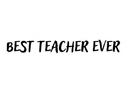best teacher ever ●●●