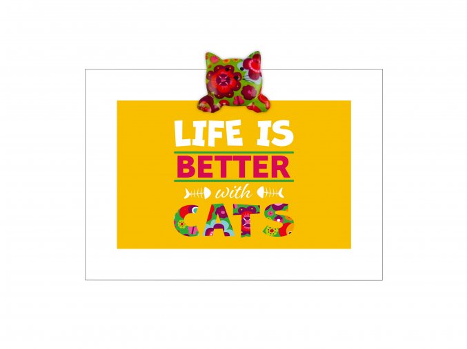 Veselý Citát "Life Is Better With Cats"