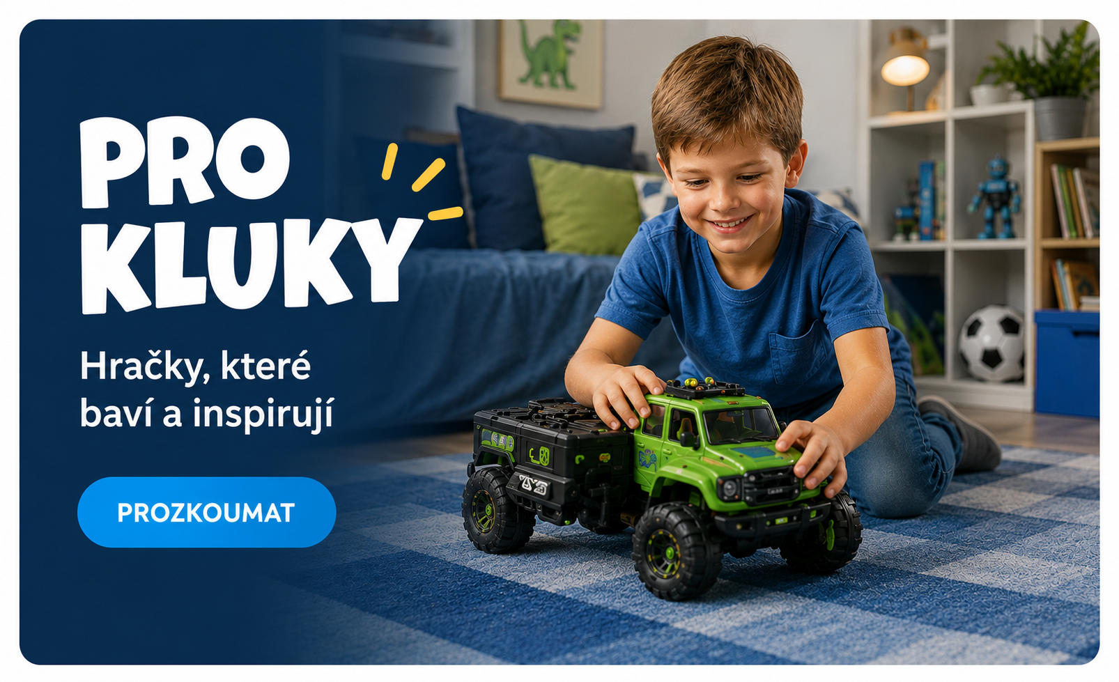 HRAČKY PRO KLUKY