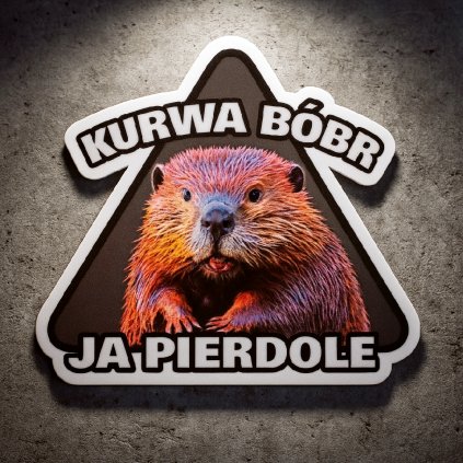 Vinylová samolepka na auto „BÓBR KURWA JA PIERDOLĘ“ 15×15 cm