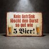 Retro plechová cedule pivo – Kein Getränk löscht den Durst so gut wie 5 Bier, 30×20 cm