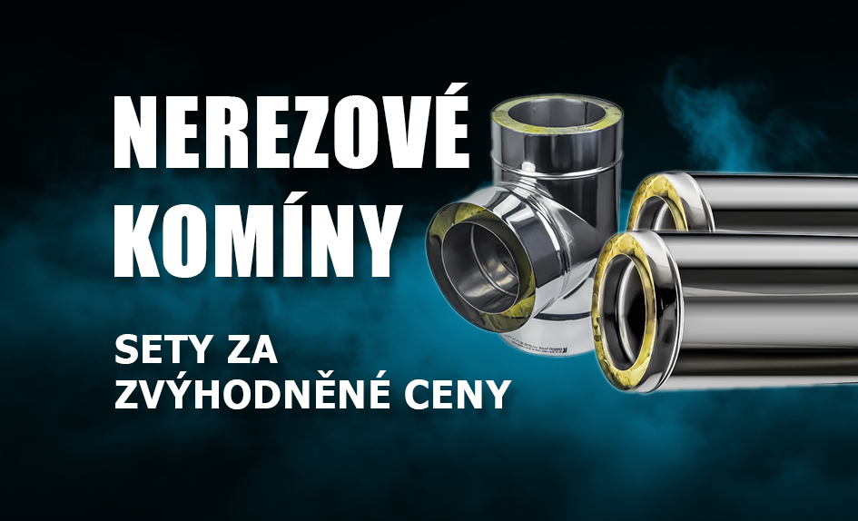 Zvýhodněné sety - nerezové komíny