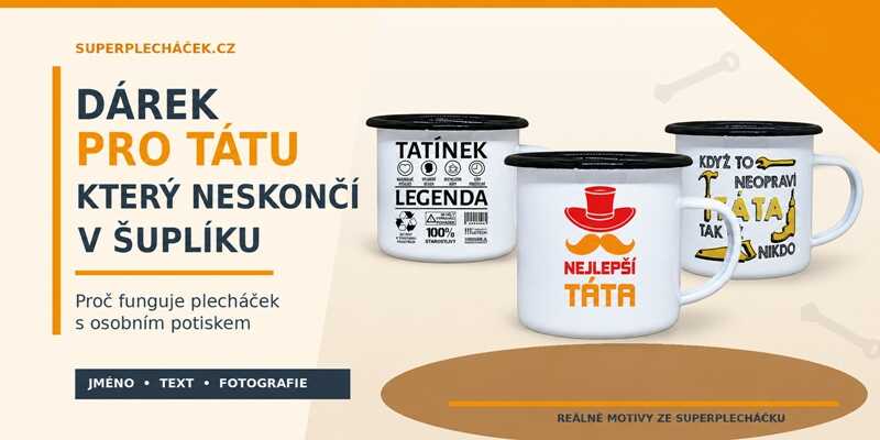 Dárek pro tátu, který neskončí v šuplíku: proč funguje plecháček s osobním potiskem