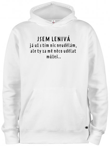 Mikina s kapucí a potiskem Jsem lenivá