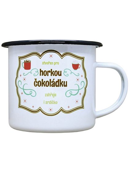 Plecháček Stvořen pro horkou čokoládu