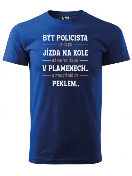 Pánské tričko s potiskem Být policista