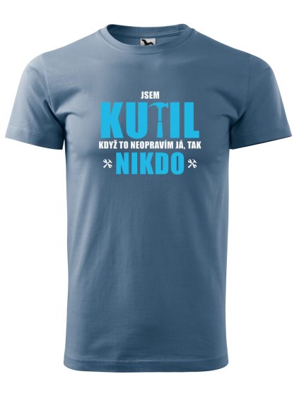 Pánské tričko s potiskem Když to neopraví kutil