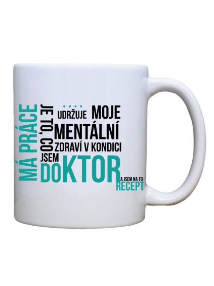 Dobrý triko keramický hrnek s potiskem má práce doktor