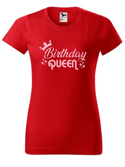 Dámské tričko s potiskem Birthday queen (Barva trička - ženy (NOVÉ) Apple green, Velikost - všechny NOVÉ 2XL)