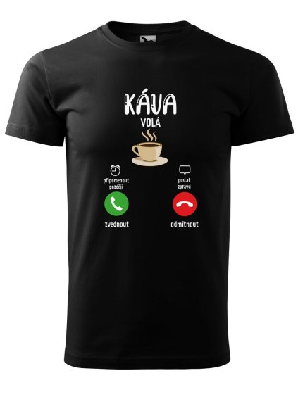 Pánské tričko s potiskem Káva volá (Barva trička (muži) NOVÉ Apple green, Velikost - všechny NOVÉ 2XL)