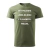 Pánské tričko s potiskem Být policista