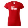 Dámské tričko s potiskem Cute psycho