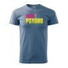 Pánské tričko s potiskem Cute psycho