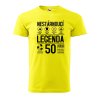 Pánské tričko s potiskem Nestárnoucí legenda 50 let