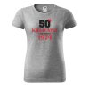 Dámské tričko s potiskem 50 let královna