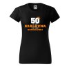 Dámské tričko s potiskem 50 let jsem královna