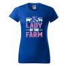 Dámské tričko s potiskem Lady of the farm